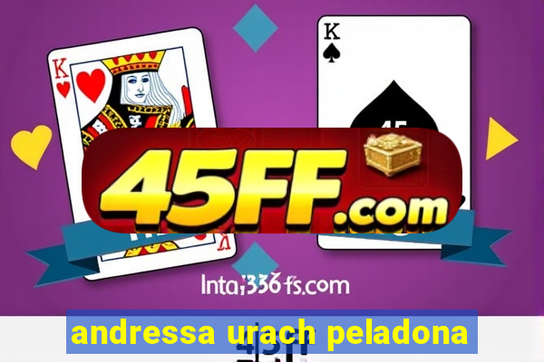 andressa urach peladona